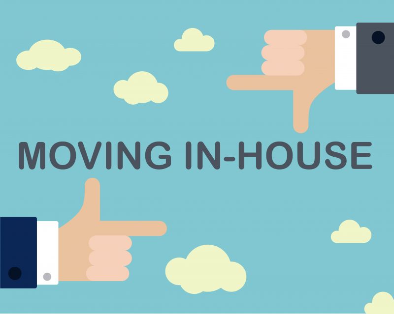Considering a move in-house?