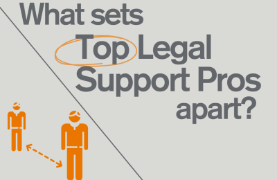 What sets top Legal Support pros apart?