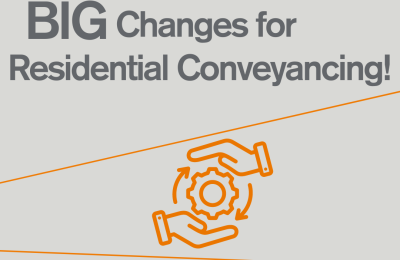 Big changes for residential conveyancing