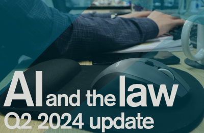 A.I. & the Law - Q2 2024 update